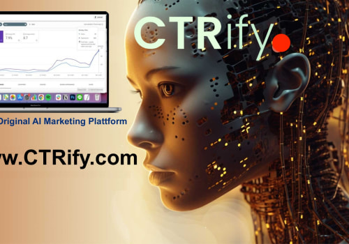 Www.CTRIfy.Com the First and Original AI Marketing Plattform